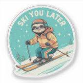 Sloth Ski - Funny Winter Sloth Ski Sie später Aufkleber (Vorderseite)