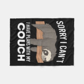 Sloth Sorry I Can’t I Have Plans With My Couch  Fleecedecke (Vorderseite (Horizontal))
