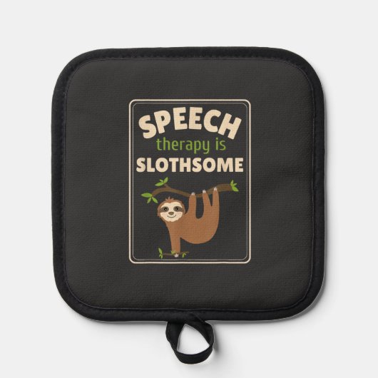Sloth Speech Therapist Speech Therapy Pathology T- Topflappen (Vorderseite)