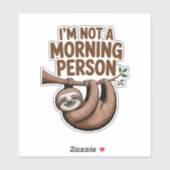 Sloth Sprichwort ich bin kein Morgenmensch Aufkleber (Blatt)