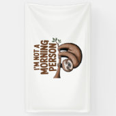 Sloth Sprichwort ich bin kein Morgenmensch Banner (Vertikal)