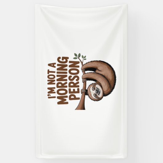 Sloth Sprichwort ich bin kein Morgenmensch Banner (Vertikal)