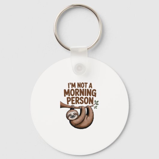 Sloth Sprichwort ich bin kein Morgenmensch Schlüsselanhänger (Vorderseite)