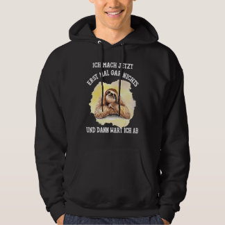 Sloth Sprichwort Ich jetzt Mach Erst Mal Gar Nicht Hoodie
