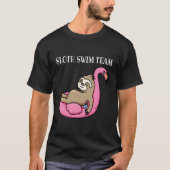Sloth Swim Team Fun Quotierung Design T-Shirt (Vorderseite)