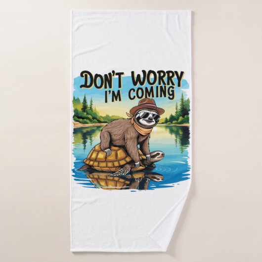 Sloth T-Shirt- Don't Worry I'm Coming Badehandtuch (Badehandtuch)