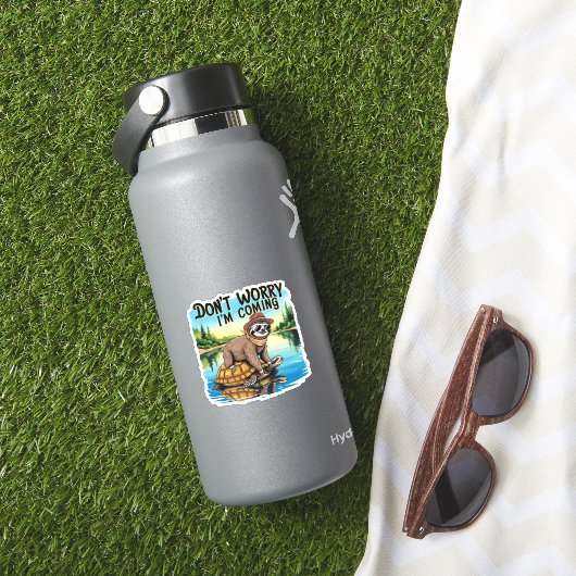 Sloth T - Shirt - Keine Sorge, ich komme Aufkleber (HydroFlask Insitu)