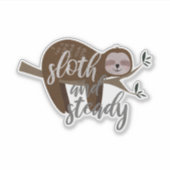 Sloth und Steady Custom Cut Vinyl Sticker (Vorderseite)