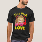 Sloth Valentines Girls Slots T-Shirt (Vorderseite)