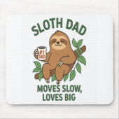 Sloth Vater - Bewegt sich langsam, Lieben groß Mousepad (Vorne)