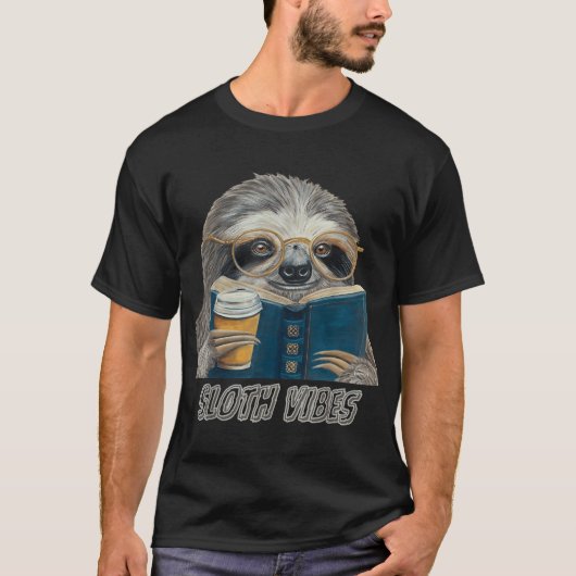 Sloth Vibes Reading Coffee Lover Eyeglass Wear T-Shirt (Vorderseite)