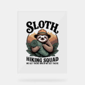 Sloth WanderSquad Funny Camping Acrylschild (Vorderseite)