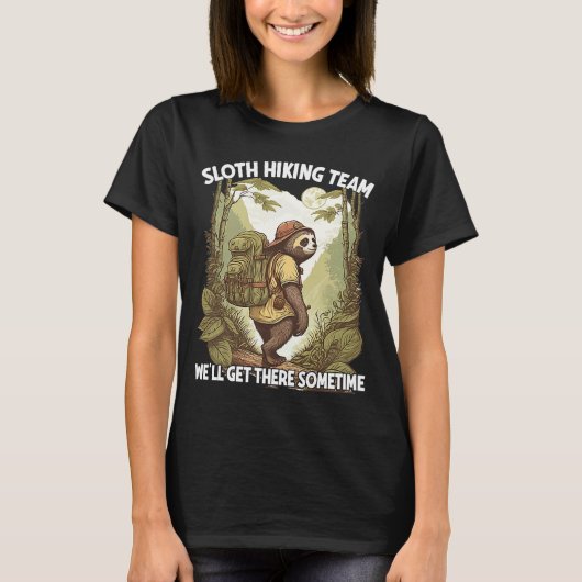 Sloth Wanderteam Wir kommen mal mit einem Slogan T-Shirt (Vorderseite)