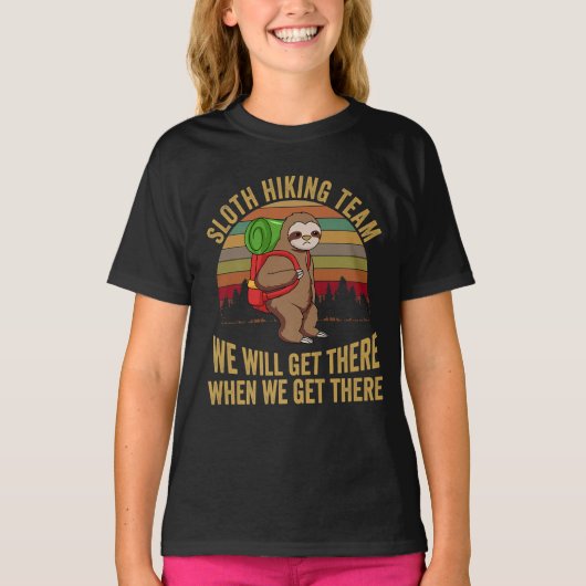 Sloth Wanderteam Wir kommen zum Wandern T-Shirt (Vorderseite)