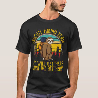 Sloth Wanderteam Wir werden dort herrlich Vintag s T-Shirt