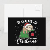 Sloth Weckte mich auf, wenn es Weihnachts-Postkart Postkarte (Vorne/Hinten)