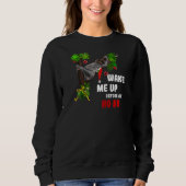 Sloth Weckte mich vor Ho Ho (D010 1366a) Ra Sweatshirt (Vorderseite)