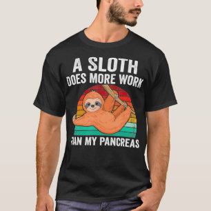Sloth wirkt mehr als mein Pankreas T1D Diabetes T-Shirt