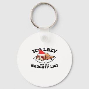 Sloth zu lazy für die schmutzige Liste, lustige Ch Schlüsselanhänger