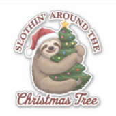 Slothin' um den Weihnachtsbaum Aufkleber (Vorderseite)