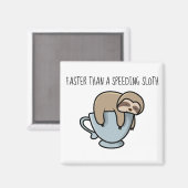 Sloths Sloth Funny Magnets Magnet (Vorderseite/Rückseite)
