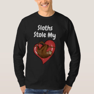 Sloths Stole My Heart - Sloth Quote Design T-Shirt