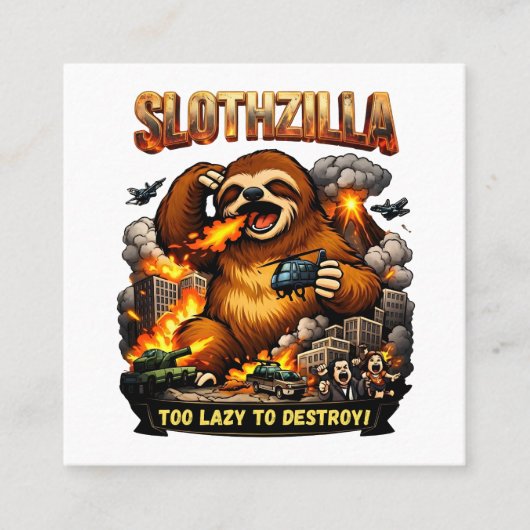 Slothzilla Too Lazy to Destroy,Funny Kaiju Monster Quadratische Visitenkarte (Vorderseite)