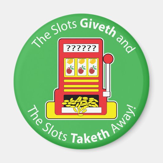 Slots Giveth und Taketh Magnet (Vorne)