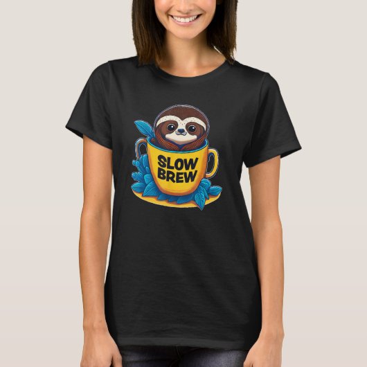 Slow Brew Cute Sloth in Coffee Cup Coffe  Sloth Fa T-Shirt (Vorderseite)