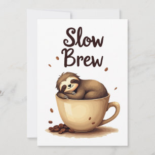 Slow Brew Kaffee Faultier Einladung