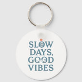 "Slow Days, Good Vibes" Minimalist Quote Schlüsselanhänger (Rückseite)