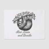 Slow Down and Breathe – Cute Sloth Mindfulness Des Seidenpapier (Vorderseite)