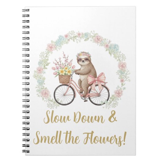 Slow Down & Smell the Flowers Sloth Notebook Notizblock (Vorderseite)