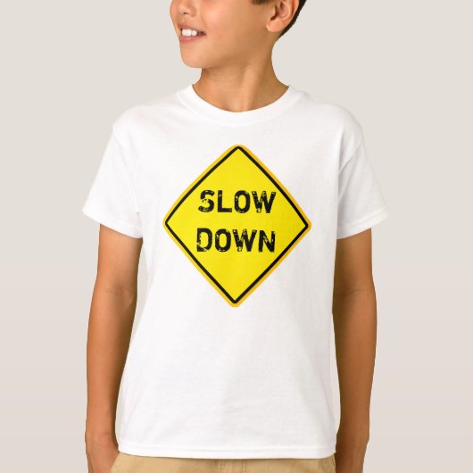 slow down T-Shirt (Vorderseite)