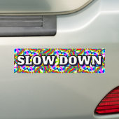 SLOW DOWN (you may change the words) Autoaufkleber (Auf Auto)