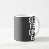 Slow Feet Don't Eat Baseball  Kaffeetasse (VorderseiteRechts)