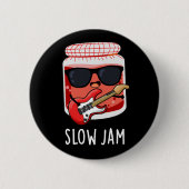 Slow Jam Funny Food Puff Dark BG Button (Vorderseite)