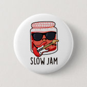 Slow Jam Funny Music Food Puff Button (Vorderseite)