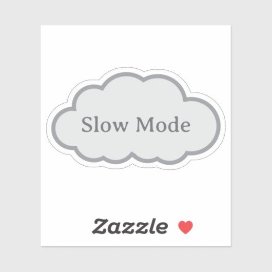 Slow Mode - Relatable Cloud Sticker (Blatt)