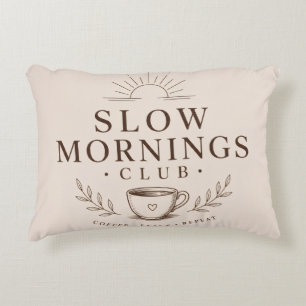 Slow Mornings Club Cozy Ästhetik Kaffee Design Dekokissen