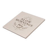 Slow Mornings Club Cozy Ästhetik Kaffee Design Fliese (Seite)