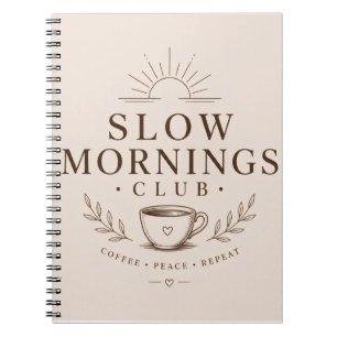 Slow Mornings Club Cozy Ästhetik Kaffee Design Notizblock