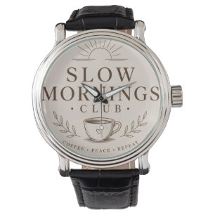 Slow Mornings Club Cozy Ästhetik Kaffeedesign Armbanduhr