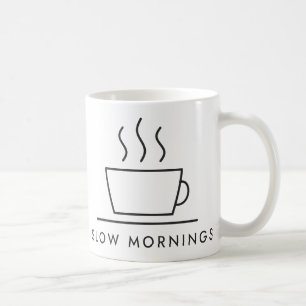 Slow Mornings Kaffee Linienzeichnung Kaffeetasse