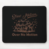 Slow Motion Over No Motion Turtle Meme Men Women Mousepad (Vorne)