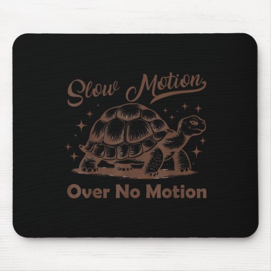 Slow Motion Over No Motion Turtle Meme Men Women Mousepad (Vorne)