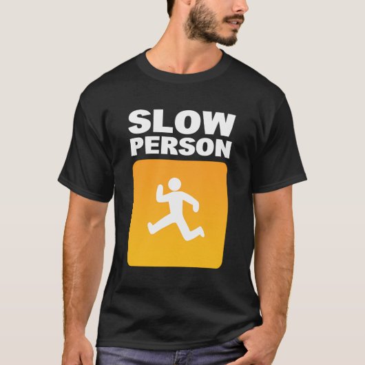 Slow Person Marathoner T-Shirt (Vorderseite)