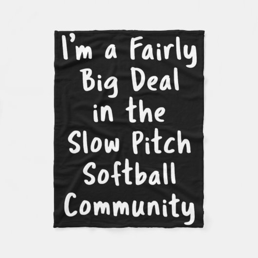 Slow Pitch Softball große Sache sarkastischer lust Fleecedecke (Vorderseite)