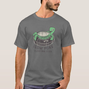 Slow Poke Floating Club - Turtle Float Tube Graphi T-Shirt
