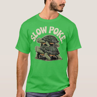 Slow Poke T-Shirt